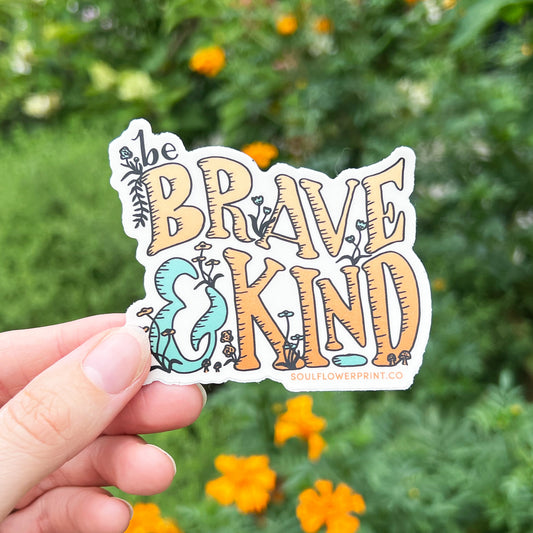 Vinyl Sticker | Brave & Kind