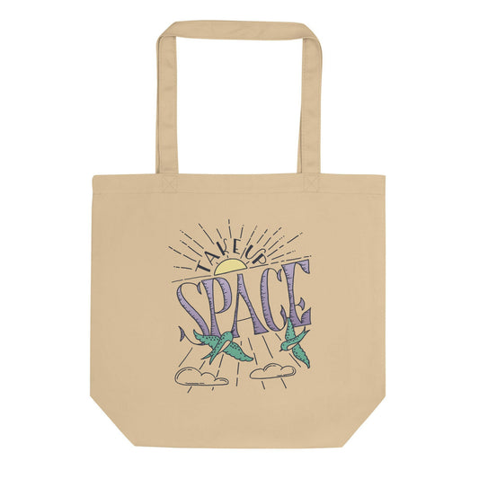 Take Up Space | Eco Tote Bag.