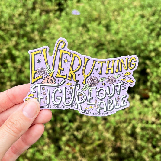 Vinyl Sticker | Everything is Figureoutable