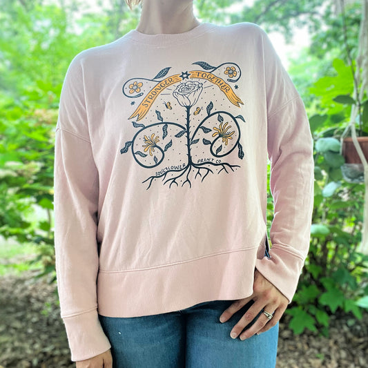 Stronger Together | June Birth Flower | Pink Sweatshirt | Large