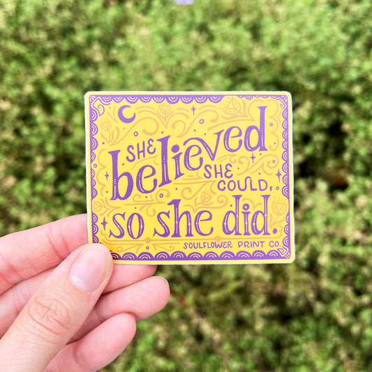 Vinyl Sticker | She Believed She Could