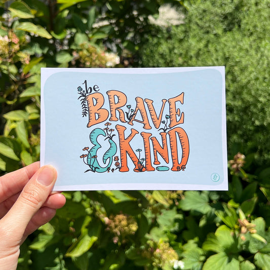 Postcard | Brave & Kind