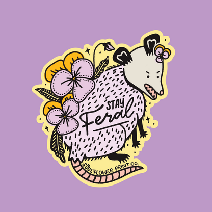 Vinyl Sticker | Stay Feral Opossum