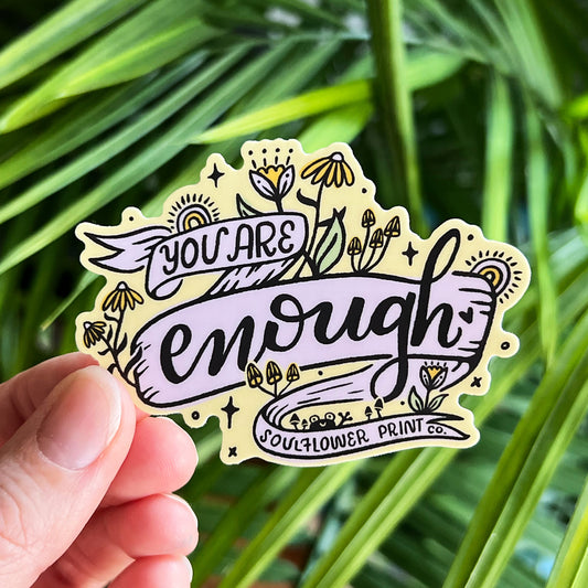 Vinyl Sticker | You Are Enough